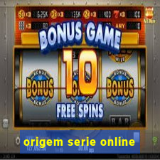 origem serie online